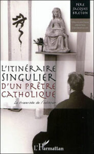 couverture livre itinéraire singulier d'un prêtre catholique